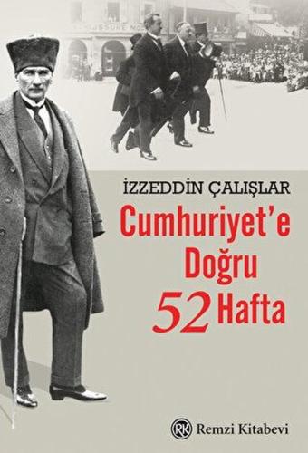 Cumhuriyet'e Doğru 52 Hafta | Kitap Ambarı