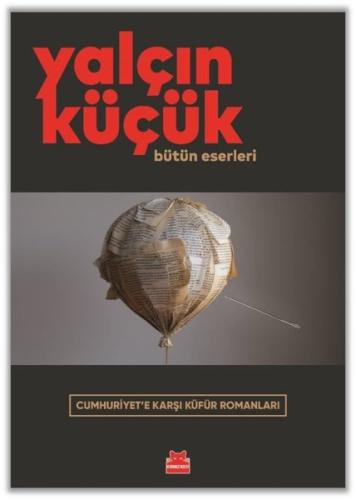 Cumhuriyet'e Karşı Küfür Romanları-Bütün Eserleri | Kitap Ambarı