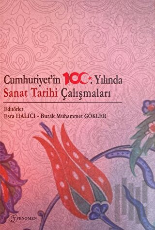 Cumhuriyetin 100. Yılında Sanat Tarihi Çalışmaları