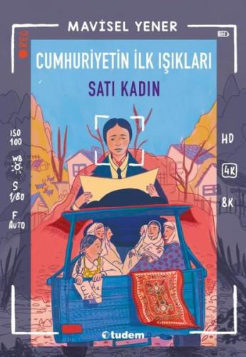 Cumhuriyetin İlk Işıkları: Satı Kadın | Kitap Ambarı