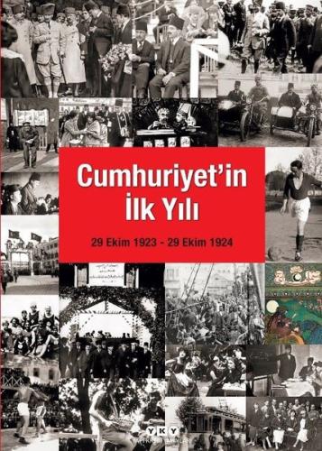 Cumhuriyet'in İlk Yılı (29 Ekim 1923 - 29 Ekim 1924) (Ciltli) | Kitap 