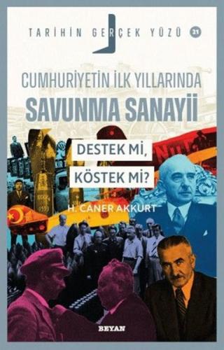 Cumhuriyetin İlk Yıllarında Savunma Sanayii Destek mi Köstek mi? Tarih