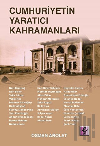 Cumhuriyetin Yaratıcı Kahramanları | Kitap Ambarı