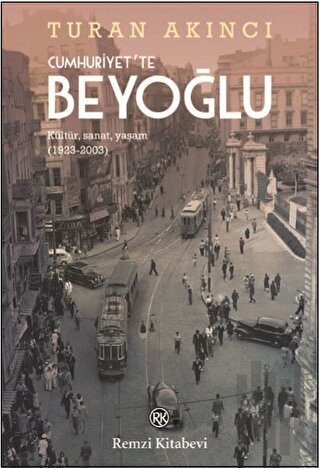 Cumhuriyet'te Beyoğlu | Kitap Ambarı