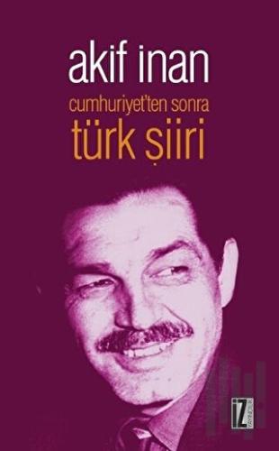 Cumhuriyet'ten Sonra Türk Şiiri | Kitap Ambarı