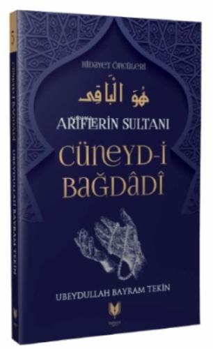 Cüneyd-i Bağdadi - Ariflerin Sultanı Hidayet Öncüleri 5
