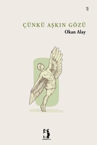 Çünkü Aşkın Gözü | Kitap Ambarı