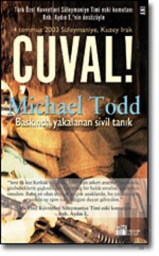 Çuval! Baskında Yakalanan Sivil Tanık