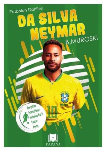 Da Silva Neymar - Futbolun Dahileri - Gerçek İstatistikler - Futbolcu Kartı - Poster Ayraç Hediyeli