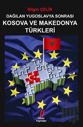 Dağılan Yugoslavya Sonrası Kosova ve Makedonya Türkleri | Kitap Ambarı