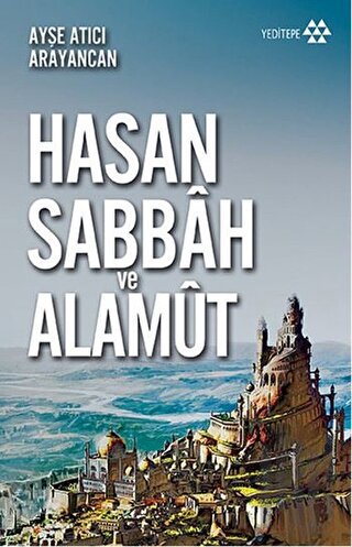 Dağın Efendisi Hasan Sabbah ve Alamut | Kitap Ambarı