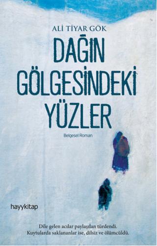 Dağın Gölgesindeki Yüzler | Kitap Ambarı