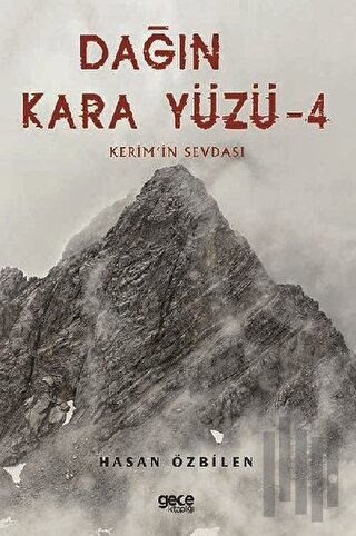 Dağın Kara Yüzü 4 - Kerimin Sevdası