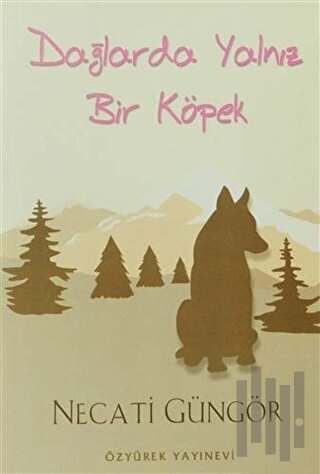 Dağlarda Yalnız Bir Köpek | Kitap Ambarı