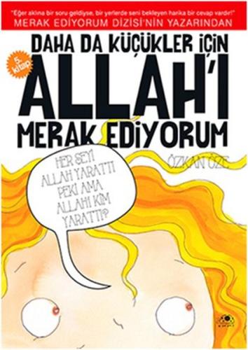Daha Da Küçükler İçin Allah'ı Merak Ediyorum - 5
