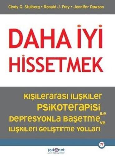 Daha İyi Hissetmek - Kişiler Arası İlişkiler Psikoterapisi İle Depresy