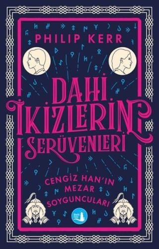 Dahi İkizlerin Serüvenleri - Cengiz Han'ın Mezar Soyguncuları | Kitap 