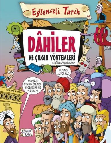Dahiler ve Çılgın Yöntemleri-Eğlenceli Tarih | Kitap Ambarı