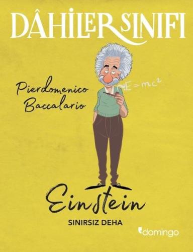 Dahilerin Sınıfı - Einstein Sınırsız Deha | Kitap Ambarı