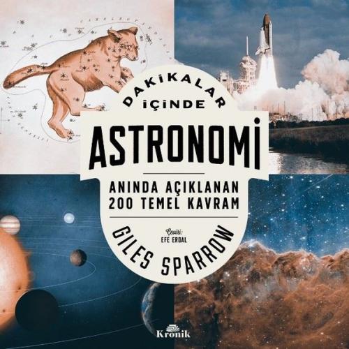 Dakikalar İçinde Astronomi - Anında Açıklanan 200 Temel Kavram | Kitap