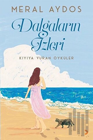 Dalgaların İzleri - Kıyıya Vuran Öyküler