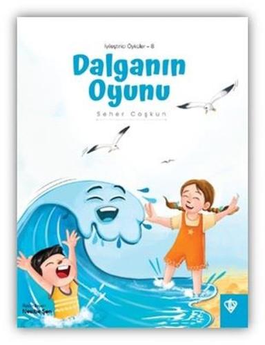 Dalganın Oyunu - İyileştirici Öyküler 8 | Kitap Ambarı