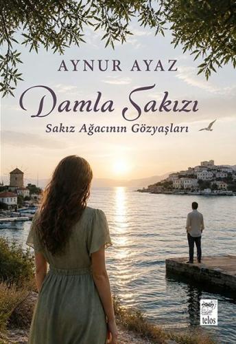 Damla Sakızı - Sakız Ağacının Gözyaşları