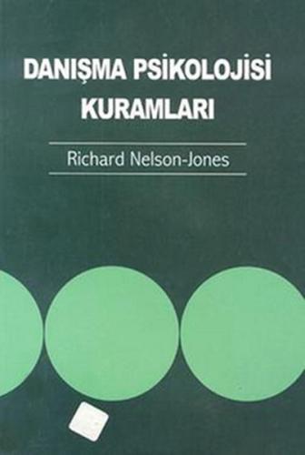 Danışma Psikolojisi Kuramları