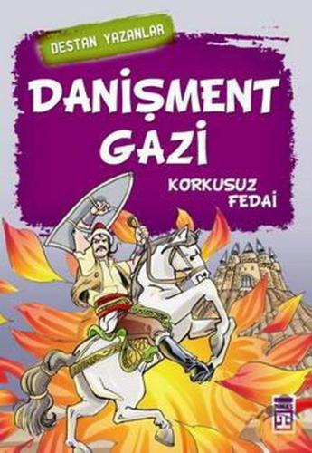 Danişment Gazi Korkusuz Fedai | Kitap Ambarı