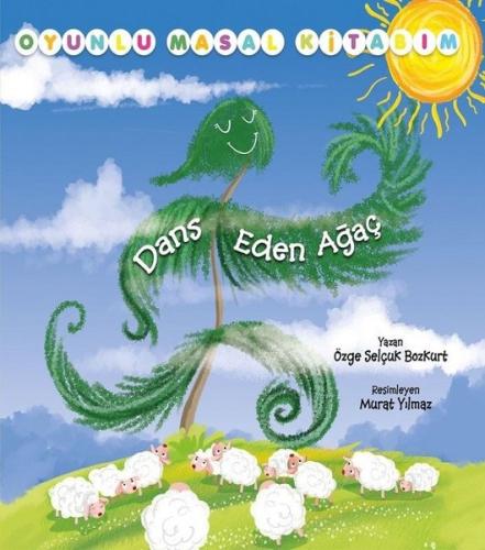Dans Eden Ağaç-Oyunlu Masal Kitabım | Kitap Ambarı