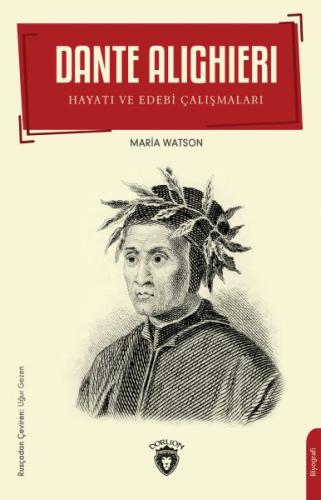 Dante Alighieri: Hayatı ve Edebi Çalışmaları