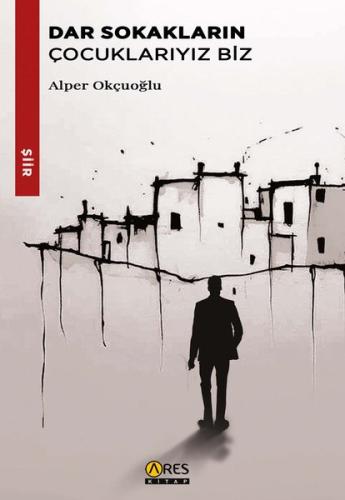 Dar Sokakların Çocuklarıyız Biz
