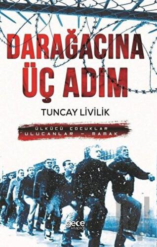 Darağacına Üç Adım