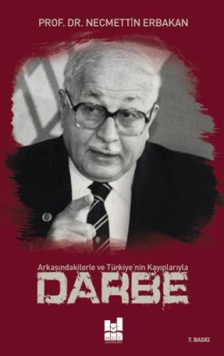 Darbe; Arkasındakilerle ve Türkiye'nin Kayıplarıyla | Kitap Ambarı
