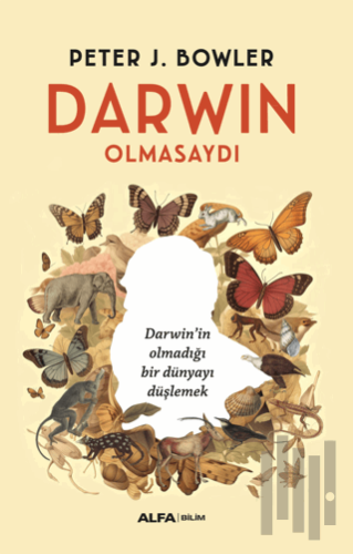 Darwin Olmasaydı | Kitap Ambarı