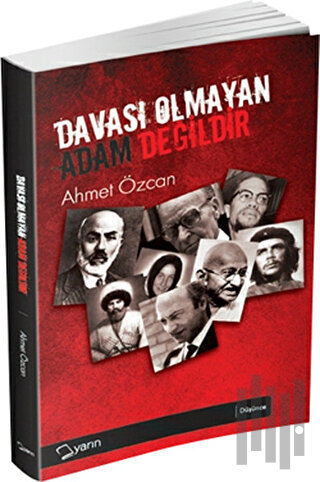 Davası Olmayan Adam Değildir