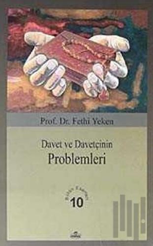 Davet ve Davetçinin Problemleri