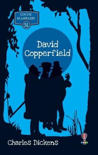 David Copperfield - Çocuk Klasikleri 51 | Kitap Ambarı