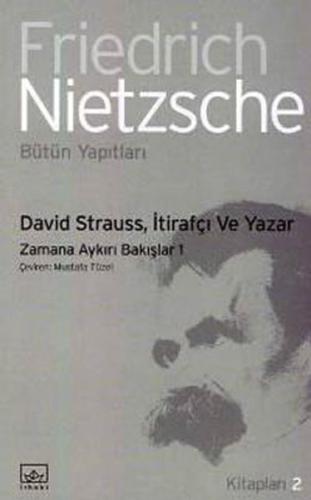 David Strauss - İtirafçı ve Yazar-Zamana Aykırı Bakışlar 1 | Kitap Amb