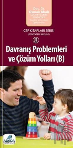 Davranış Problemleri ve Çözüm Yolları ( B ) | Kitap Ambarı