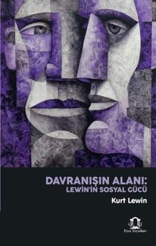 Davranışın Alanı - Lewin'in Sosyal Gücü