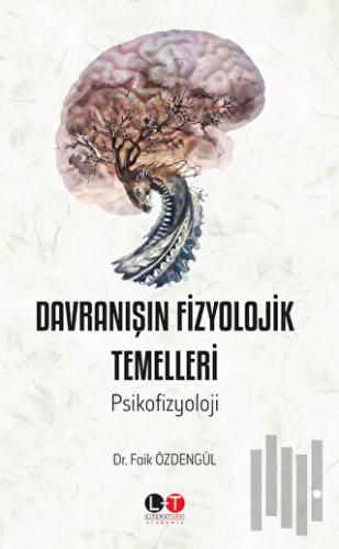 Davranışın Fizyolojik Temelleri | Kitap Ambarı