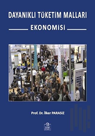 Dayanıklı Tüketim Malları Ekonomisi | Kitap Ambarı