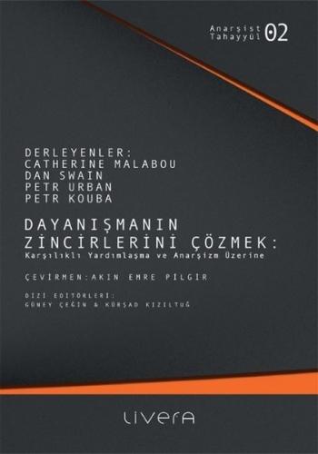 Dayanışmanın Zincirlerini Çözmek | Kitap Ambarı