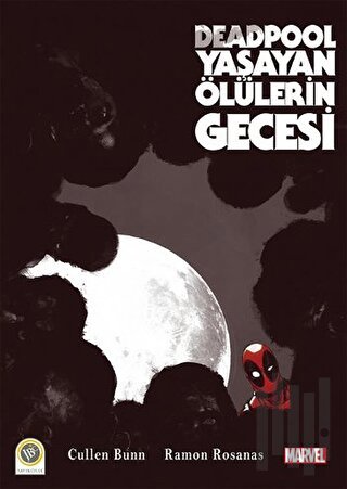 Deadpool - Yaşayan Ölülerin Gecesi | Kitap Ambarı