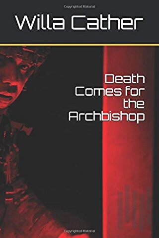 Death Comes for the Archbishop | Kitap Ambarı