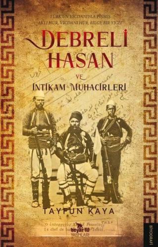 Debreli Hasan ve İntikam Muhacirleri | Kitap Ambarı