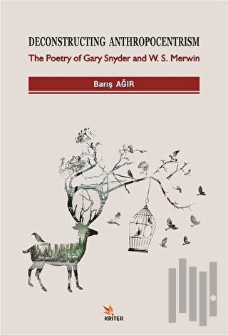 Deconstructing Anthropocentrism