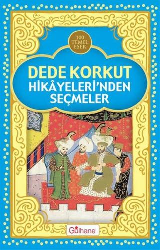 Dede Korkut Hikayeleri'nden Seçmeler | Kitap Ambarı