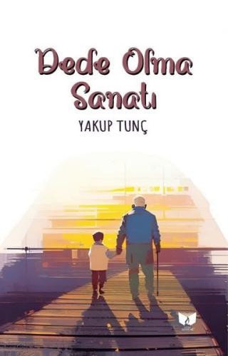 Dede Olma Sanatı | Kitap Ambarı